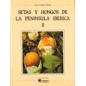 SETAS Y HONGOS DE LA PENINSULA IBERICA II