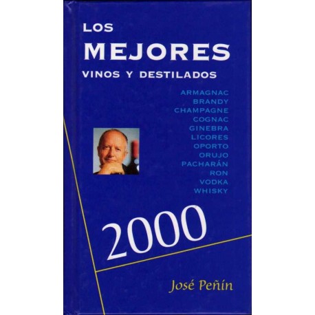 LOS MEJORES VINOS Y DESTILADOS 2000