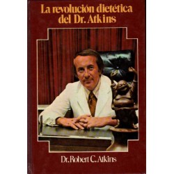 LA REVOLUCIÓN DIETÉTICA DEL DR. ATKINS
