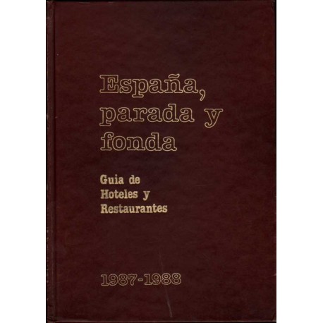 ESPAÑA, PARADA Y FONDA. 1987-1988