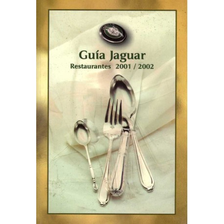 GUÍA JAGUAR. RESTAURANTES 2001-2002