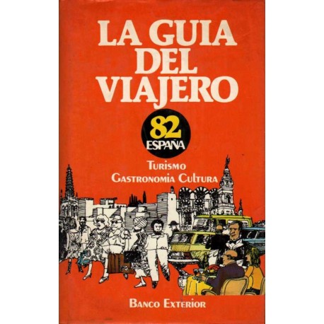 LA GUIA DEL VIAJERO 1982 ESPAÑA