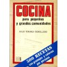 COCINA PARA PEQUEÑAS Y GRANDES COMUNIDADES. 500 RECETAS CON GRAMAJES Y CALORÍAS POR PERSONA