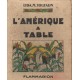 L’AMÉRIQUE A TABLE. OU 200 RECETTES DE CUISINE AMÉRICAINE