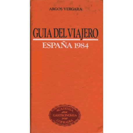 GUÍA DEL VIAJERO. ESPAÑA 1984