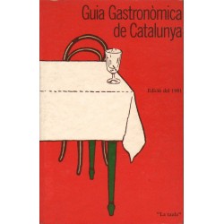 GUIA GASTRONÒMICA DE CATALUNYA. EDICIÓ DE 1981