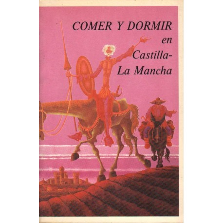 COMER Y DORMIR EN CASTILLA LA MANCHA