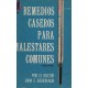 REMEDIOS CASEROS PARA MALESTARES COMUNES. CONDENSADO