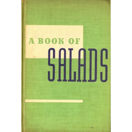 THE EDGEWATER BEACH HOTEL. SALAD BOOK. CONTAINS RECIPES THAT HAVE TAKEN YEARS OF RESEARCH TO COLLECT...
